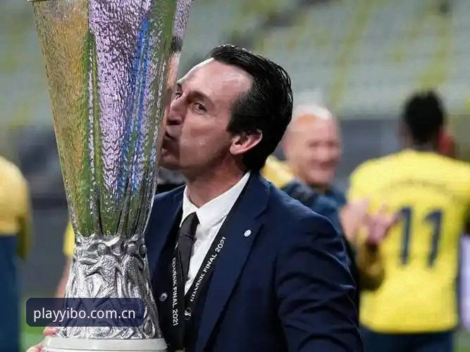 在yibo亿博官网追踪欧联杯决赛：埃梅里五冠传奇完整使用指南